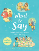 What to Say When You Don''t Know What to Say