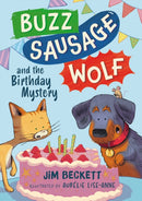 Buzz Sausage Wolf and the Birthday Mystery : Book 3-9781444978971