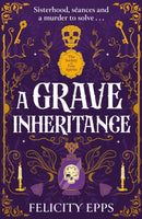 Society of Free Spirits: A Grave Inheritance