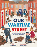 Our Wartime Street : At home in Britain during the Second World War-9781444981360