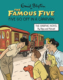 Famous Five Graphic Novel: Five Go Off in a Caravan