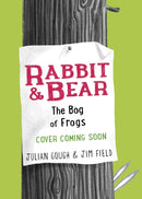Rabbit and Bear: The Bog of Frogs : Book 7-9781444982015