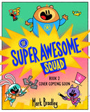 The Super Awesome Squad Book 2