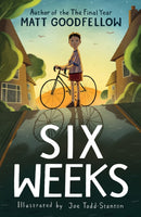 Six Weeks : An unforgettable new story from the award-winning author of The Final Year-9781444982886