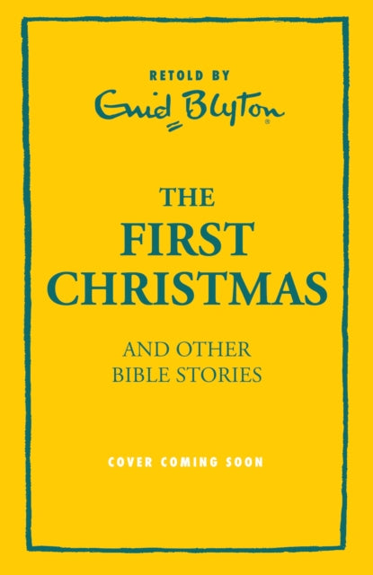 The First Christmas and Other Bible Stories