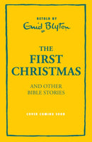 The First Christmas and Other Bible Stories