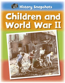 History Snapshots: Children and World War II-9781445105796