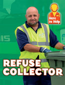 Here to Help: Refuse Collector-9781445140322