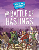 Why do we remember?: The Battle of Hastings-9781445148465