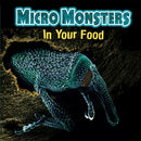 Micro Monsters: In Your Food-9781445150956