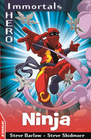 EDGE: I HERO: Immortals: Ninja-9781445151045