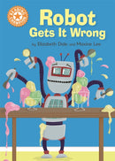 Reading Champion: Robot Gets It Wrong : Independent Reading Orange 6-9781445154268
