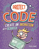 Create An Animation with Scratch-9781445156408
