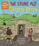 Time Travel Guides: The Stone Age and Skara Brae-9781445156989