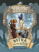 Viking Adventures: Bitra and the Witch-9781445158419