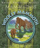 Graphic Prehistoric Animals: Woolly Mammoth-9781445158853