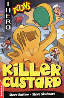 EDGE: I HERO: Toons: Killer Custard-9781445159300