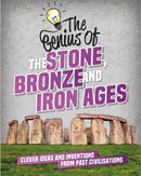 Genius of: The Stone, Bronze and Iron Ages