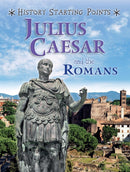 History Starting Points: Julius Caesar and the Romans-9781445162089