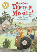 Reading Champion: One of Our Tigers is Missing! : Independent Reading Gold 9-9781445162492