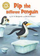 Reading Champion: Pip the Different Penguin : Independent Reading Gold 9-9781445162584