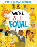 I’m a Global Citizen: We''re All Equal