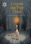 Reading Champion: Coyote the Fire Thief : Independent Reading 15-9781445164472