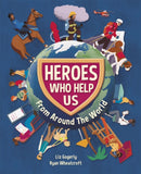Heroes Who Help Us From Around the World-9781445165684