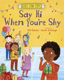 Kids Can Cope: Say Hi When You're Shy-9781445166148
