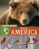 Wildlife Worlds: North America-9781445167305