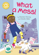 Reading Champion: What a Mess! : Independent Reading Yellow 3-9781445167947