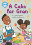 Reading Champion: A Cake for Gran : Independent Reading Blue 4-9781445168005
