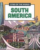 Cities of the World: Cities of South America-9781445168968
