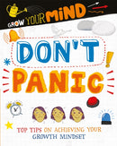 Grow Your Mind: Don't Panic-9781445169279
