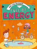 Get Into Science: Full of Energy-9781445170244