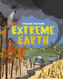 The Big Picture: Extreme Earth-9781445170510
