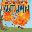 I Love the Seasons: Autumn-9781445170572