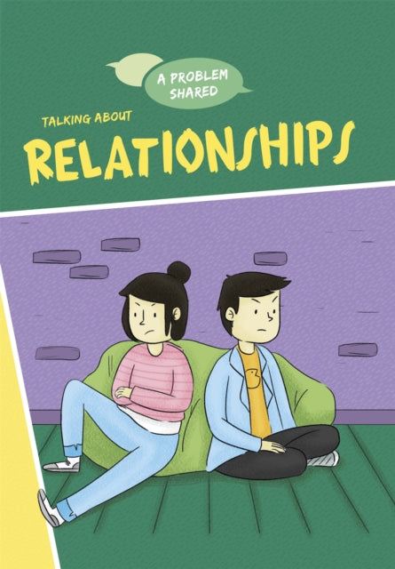 A Problem Shared: Talking About Relationships-9781445171326