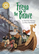 Reading Champion: Freya the Brave : Independent Reading Gold 9-9781445171753