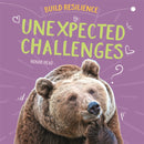 Build Resilience: Unexpected Challenges-9781445172132