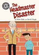 Reading Champion: The Headmaster Disaster : Independent Reading 12-9781445172545