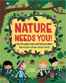 Nature Needs You! : Join the Green Team and find out about the wonders of our natural world-9781445172880