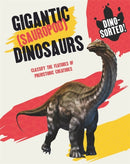 Dino-sorted!: Gigantic (Sauropod) Dinosaurs-9781445173191