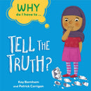 Why Do I Have To ...: Tell the Truth?-9781445173870