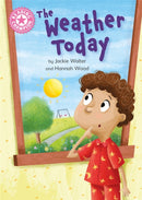 Reading Champion: The Weather Today : Independent Reading Non-Fiction Pink 1a-9781445173962