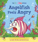 The Emotion Ocean: Angelfish Feels Angry-9781445174044