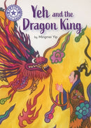 Reading Champion: Yeh and the Dragon King : Independent Reading Purple 8-9781445174181