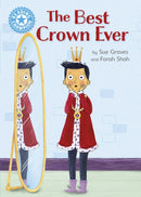 Reading Champion: The Best Crown Ever : Independent Reading Blue 4-9781445174372