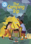 Reading Champion: The Camping Trip : Independent Reading Blue 4-9781445174402