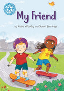 Reading Champion: My Friend : Independent Reading Non-Fiction Blue 4-9781445175171